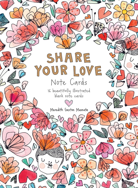 Share Your Love Note Cards By Meredith Gaston Masnata