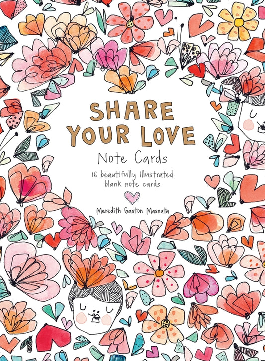 Share Your Love Note Cards By Meredith Gaston Masnata
