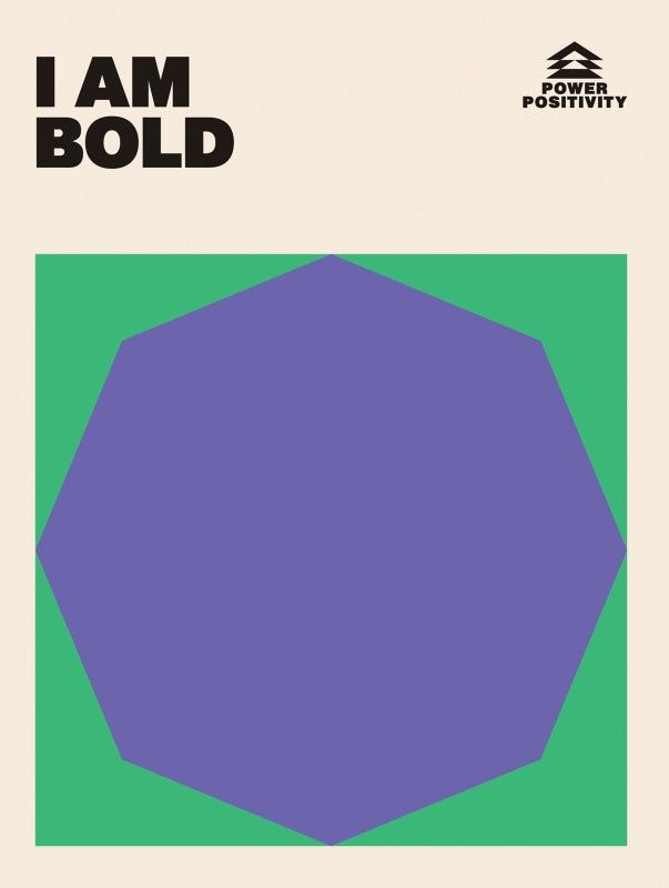 I AM BOLD Power Positivity