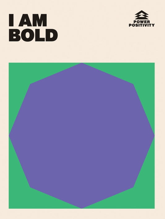 I AM BOLD Power Positivity
