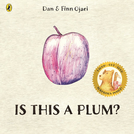 Is This a Plum? by Dan and Finn Ojari
