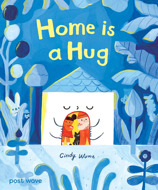 Home is a hug - Cindy Wume